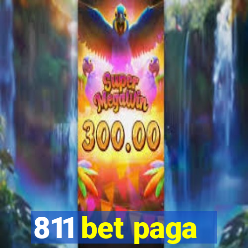 811 bet paga